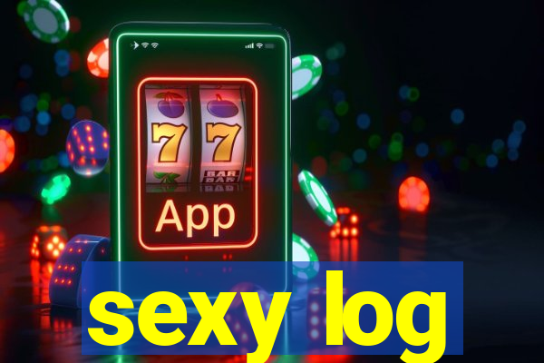 sexy log